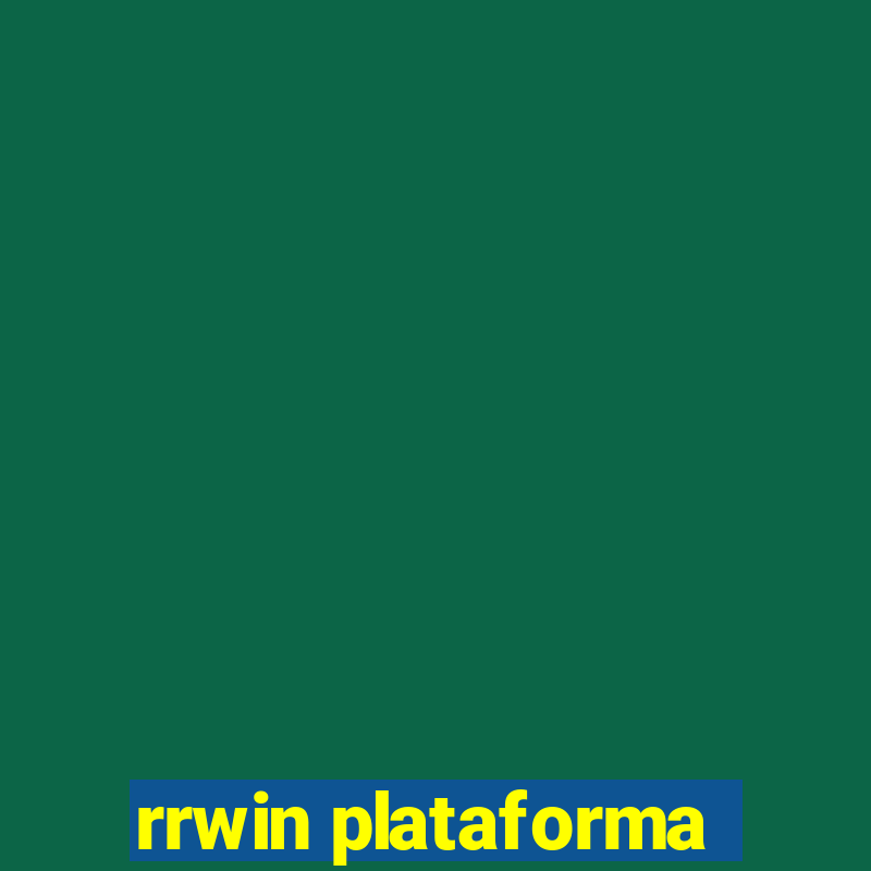 rrwin plataforma